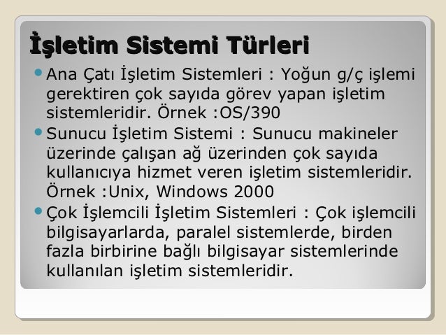 Ana işletim sistemleri türleri Ana işletim sistemleri türleri
